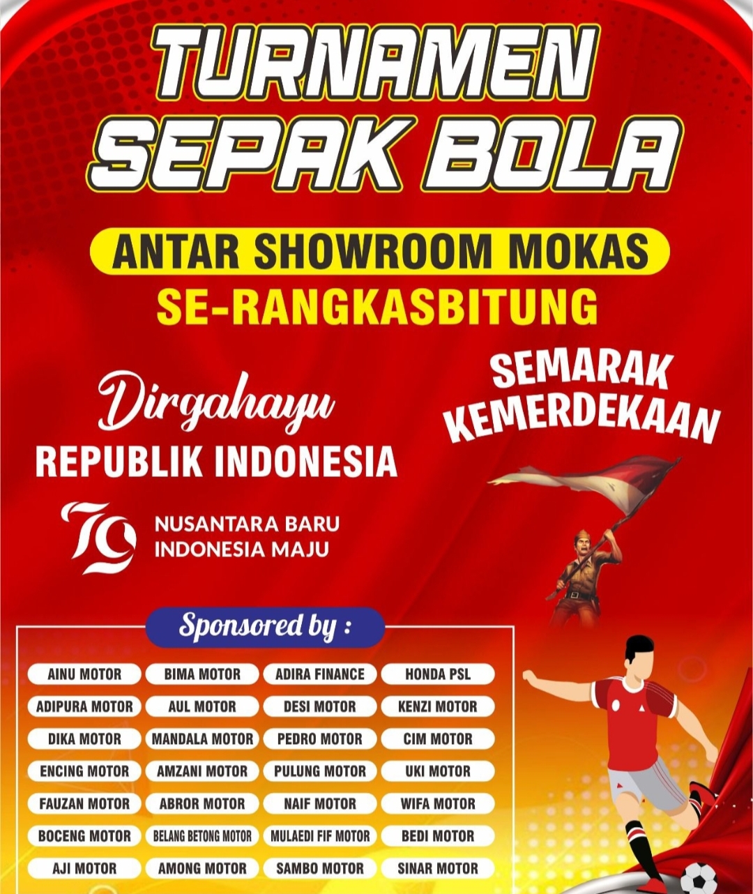 Dalam Rangka Meyambut HUT RI ke- 79 Para Pengusaha Showroom Mokas Gelar Turnamen Sepak Bola